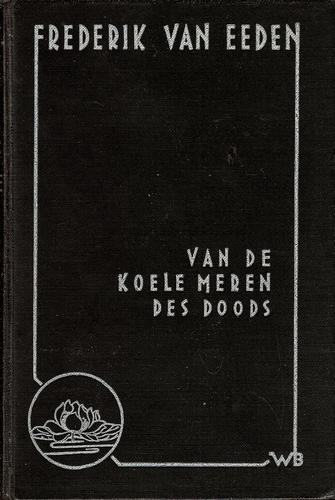 Frederik van Eeden: Van de koele meren des doods (Hardcover, Dutch language, 1935, Wereldbibliotheek)