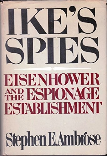 Stephen E. Ambrose: Ike's spies (1981, Doubleday)