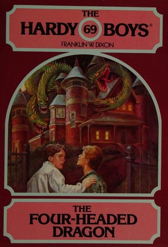 Franklin W. Dixon: The Four-Headed Dragon (1981, Simon & Schuster)