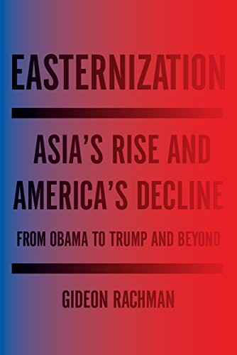 Gideon Rachman: Easternization (Paperback, 2018, Other Press)