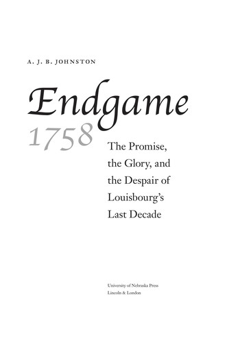 A. J. B. Johnston: Endgame 1758 (2007, University of Nebraska Press)