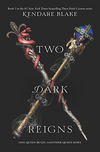 Kendare Blake: Two Dark Reigns (Paperback, 2018, Quill Tree Books)