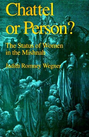 Judith Romney Wegner: Chattel or Person? (1992, Oxford University Press, USA)