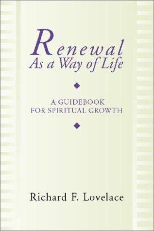 Richard F. Lovelace: Renewal as a Way of Life (Paperback, Wipf & Stock Publishers)