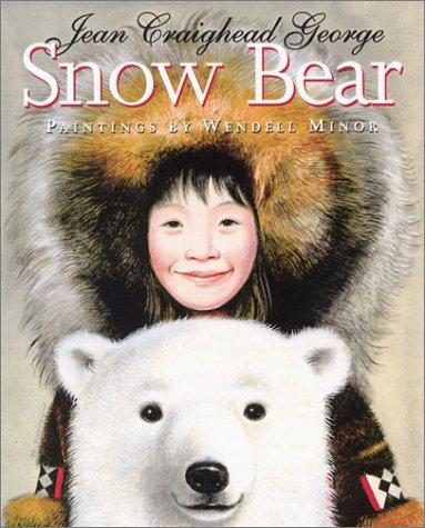 Jean Craighead George: Snow Bear (Paperback, Hyperion)