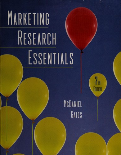 Carl D. McDaniel: Marketing research essentials (2010, Wiley, John Wiley [distributor])