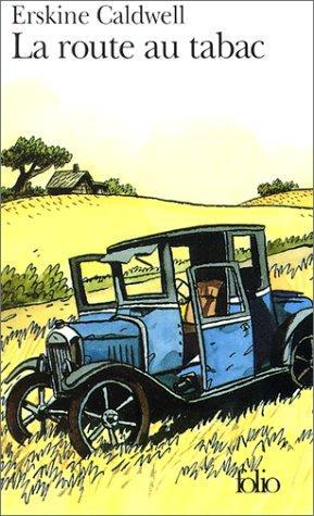 Erskine Caldwell: La route au tabac (French language, 1973, Éditions Gallimard)