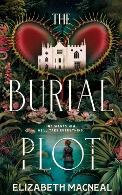 Elizabeth Macneal: Burial Plot (2024, Pan Macmillan)