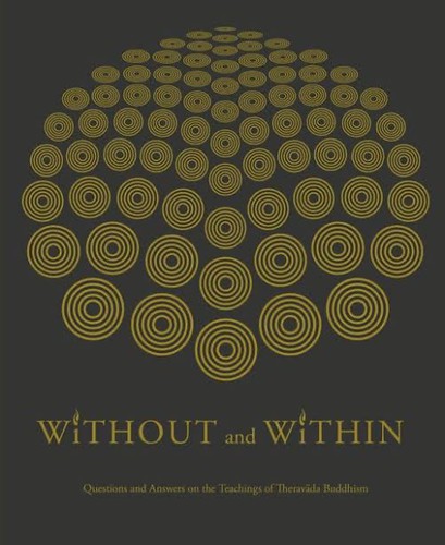 Ajahn Jayasaro: Without and Within (2013, Panyaprateep)