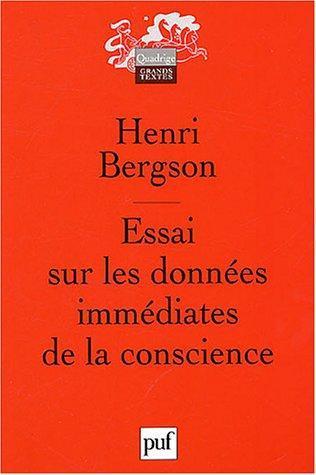 Henri Bergson: Essai sur les données immédiates de la conscience (French language)