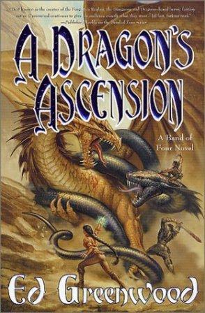 Ed Greenwood: A dragon's ascension (2003, Tom Doherty Asoociates)