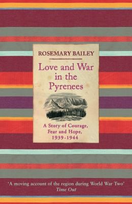 Rosemary Bailey: Love and War in the Pyrenees (2011, Phoenix)