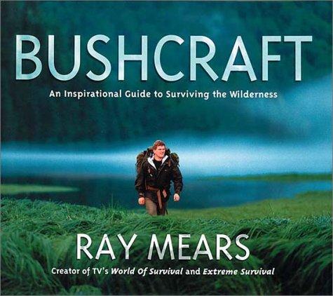 Ray Mears: Bushcraft (Hardcover, 2002, Hodder & Stoughton)