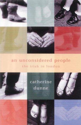 Catherine Dunne: An unconsidered people (2003, New Island)