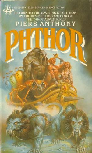 Piers Anthony: Phthor (Paperback, 1982, Berkley Publications)