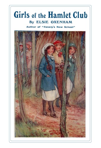 Elsie Jeanette Oxenham: Girls of the Hamlet Club (Paperback, 2012, The EJO Society/Abbey Chronicle)