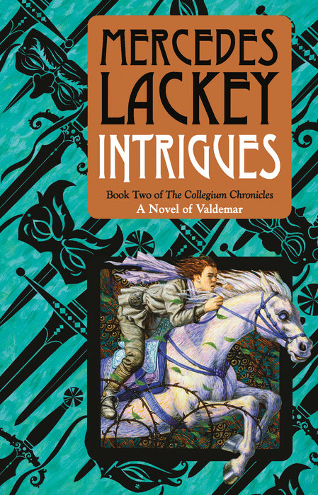 Mercedes Lackey: Intrigues (Valdemar: Collegium Chronicles #2) (2011, Daw Books)