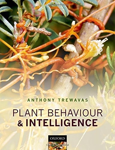 Antony Trewavas: Plant Behaviour and Intelligence (Hardcover, 2014, Oxford University Press)