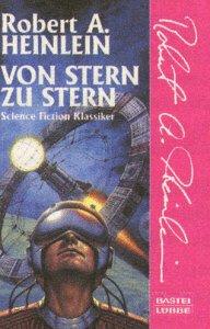 Robert A. Heinlein, Wolfgang Neuhaus: Von Stern zu Stern. (Paperback, 1997, Lübbe)