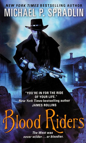 Michael P. Spradlin: Blood riders (2012, Harper Voyager)