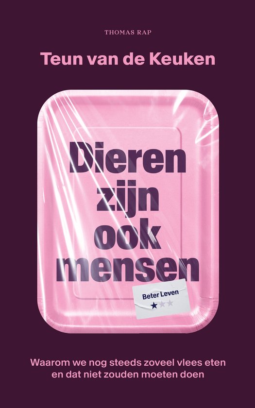 Teun van de Keuken: Dieren zijn ook mensen (Hardcover, Nederlands language, 2025, Thomas Rap)
