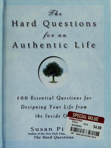 Susan Piver: The hard questions for an authentic life (Hardcover, 2004, Gotham Books)