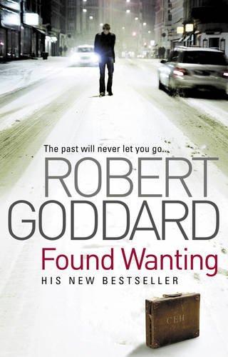 Robert Goddard: Found Wanting (Paperback, Corgi)