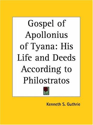 Kenneth Sylvan Guthrie: Gospel of Apollonius of Tyana (Paperback, 1997, Kessinger Publishing)