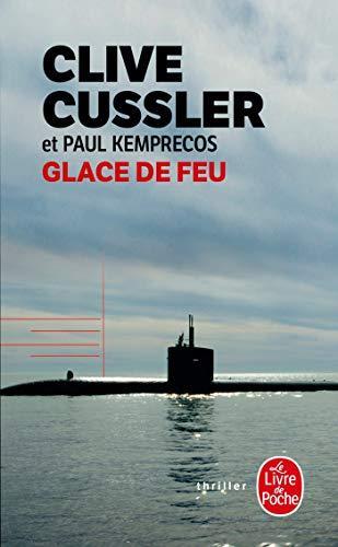 Clive Cussler, Paul Kemprecos: Glace de feu (Paperback, French language, 2007, LGF)