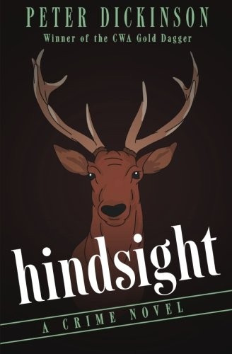Peter Dickinson: Hindsight (Paperback, 2015, Open Road Media Mystery & Thriller)