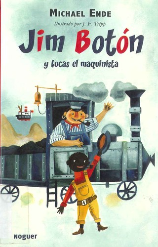 Michael Ende: Jim Botón y Lucas el maquinista (2009, Noguer)