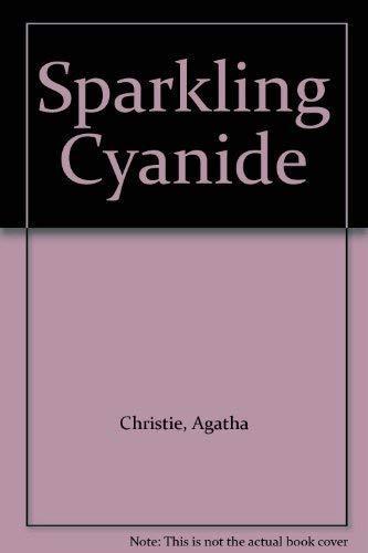 Agatha Christie, Hugh Fraser Sir: Sparkling cyanide (Hardcover, 1978, Ulverscroft)
