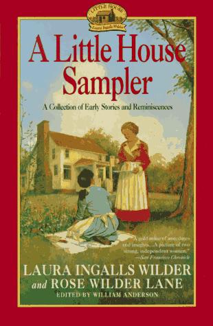 Laura Ingalls Wilder: A little house sampler (1989, Perennial Library)