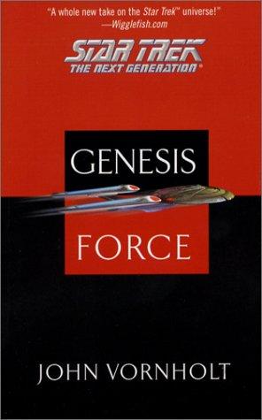 John Vornholt: Genesis Force (Star Trek: The Next Generation) (Paperback, 2004, Star Trek)
