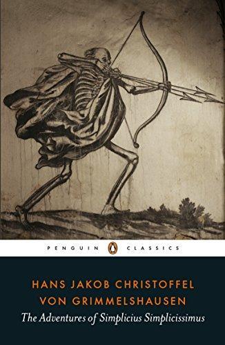 Hans Jakob Christoffel von Grimmelshausen: The adventures of Simplicius Simplicissimus
