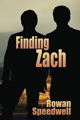 Rowan Speedwell: Finding Zach (Paperback, 2010, Dreamspinner Press LLC)