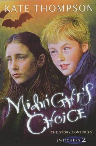Kate Thompson: Midnight's Choice (Switchers) (Paperback, Red Fox)