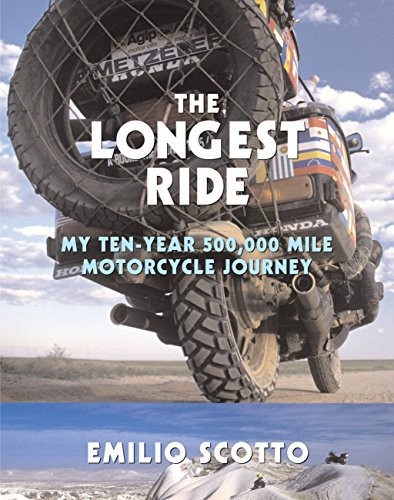 Emilio Scotto: The Longest Ride (Paperback, Motorbooks)