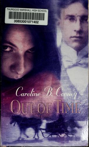 Caroline B. Cooney: Out of time (1997, Bantam Doubleday Dell Books for Young Readers)