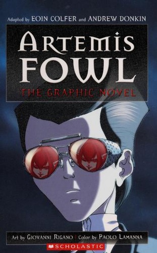 Eoin Colfer, Michael Moreci, Andrew Donkin, Stephen Gilpin, Eoin Colfer: Artemis Fowl (2007, Scholastic Inc.)