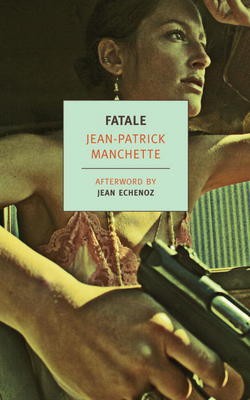Jean-Patrick Manchette: Fatale (EBook, 1977, New York Review Books)