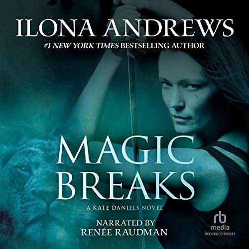 Ilona Andrews: Magic Breaks (AudiobookFormat, 2014, Recorded Books, Inc. and Blackstone Publishing)