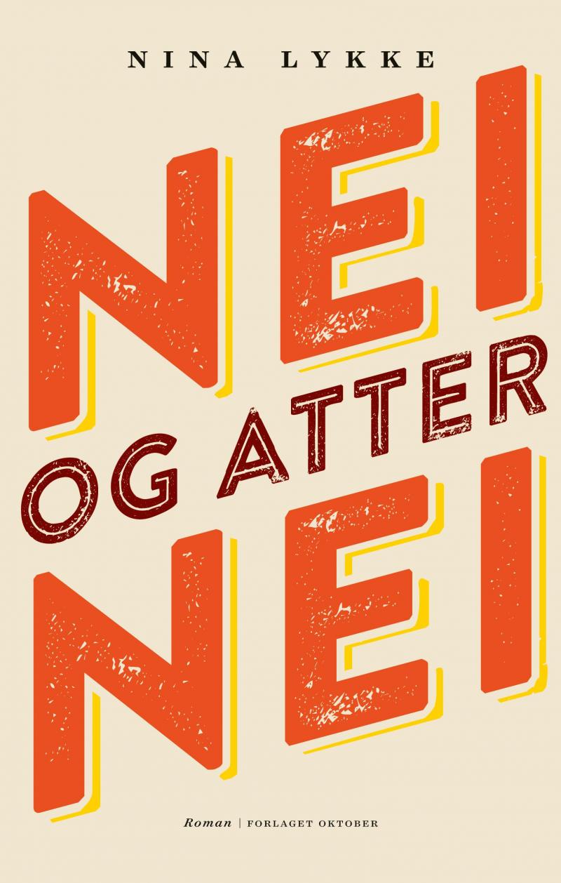 Nina Lykke: Nei og atter nei (Norwegian language, 2016)