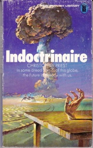 Christopher Priest: Indoctrinaire (Paperback, New English Library Ltd)