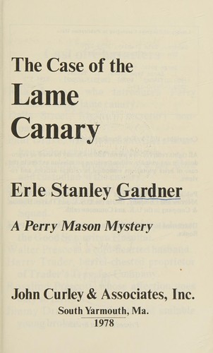 Erle Stanley Gardner: The case of the lame canary (1978, J. Curley)