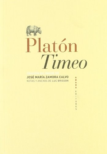 Πλάτων, Luc Brisson, José María Zamora Calvo: Timeo (Paperback, ABADA EDITORES)
