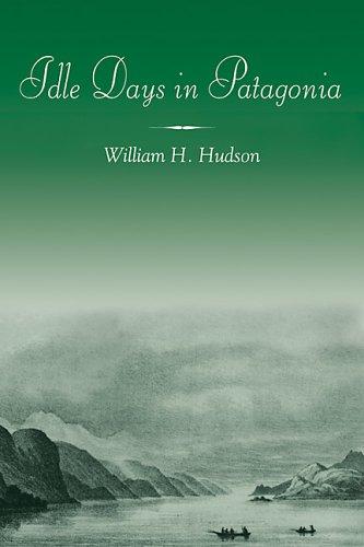 William Henry Hudson: Idle Days in Patagonia (Paperback, Tempus Publishing, Limited)