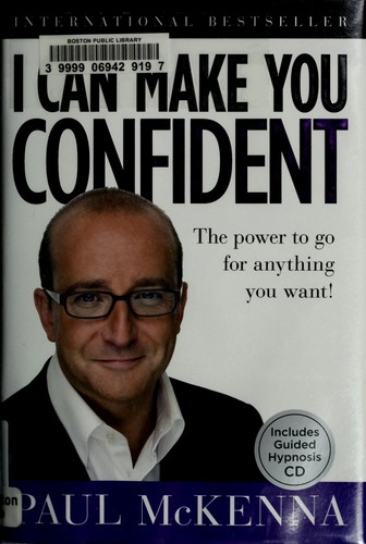 Paul McKenna: I can make you confident (2010, Sterling)
