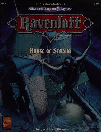 Tracy Hickman, Laura Hickman: House of Strahd (Advanced Dungeons & Dragons/Ravenloft module RM4) (Paperback, 1993, Wizards of the Coast)