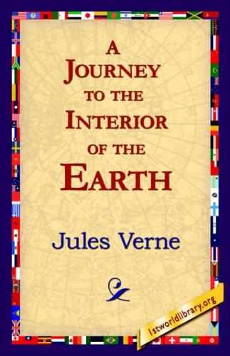 Jules Verne: A Journey to the Interior of the Earth (Hardcover, 2006, 1st World Library)